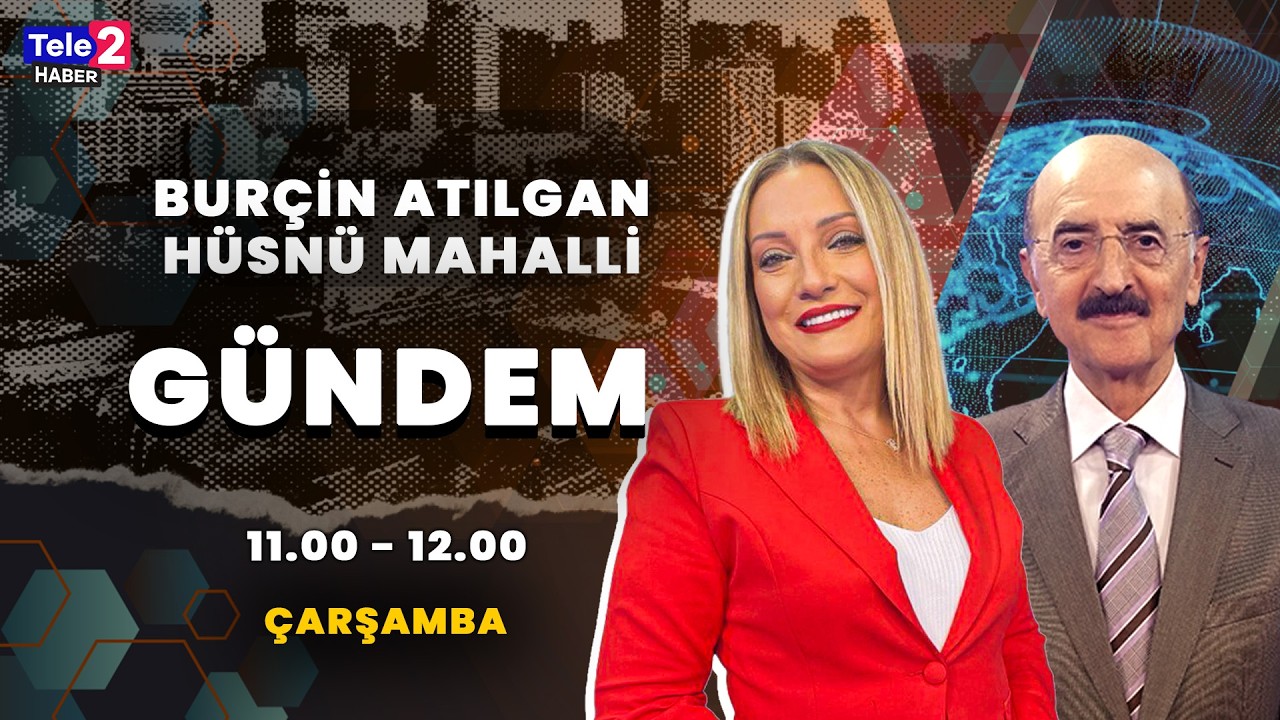 Burçin Atılgan ile Gündem | Konuk: Hüsnü Mahalli (2 Mart 2026)