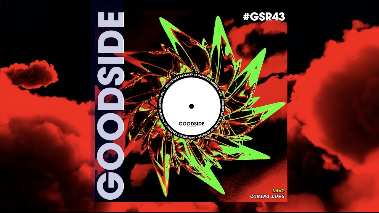 LAWZ - Coming Down (Extended Mix) [GOODSIDE]