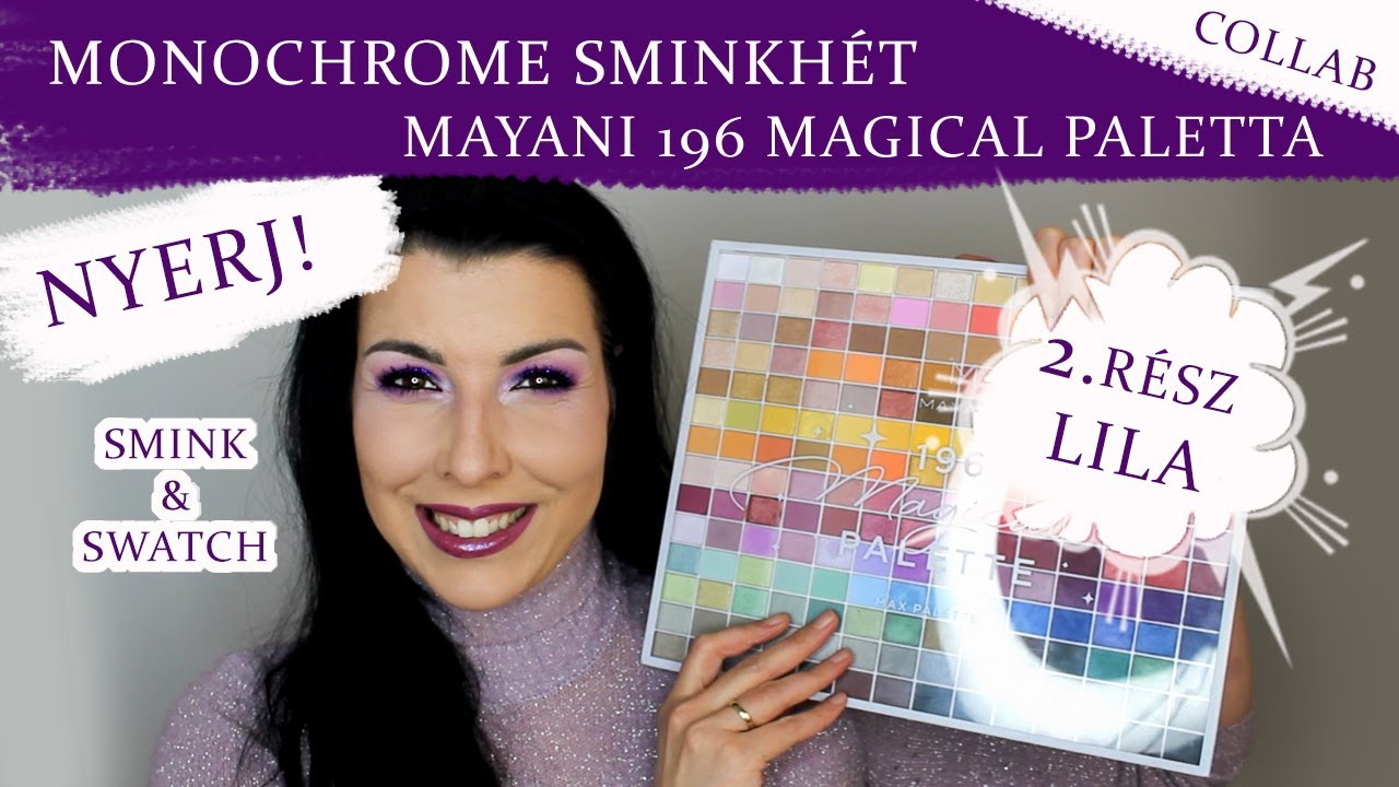 NYERJ! MONOCHROME SMINKH&Eacute;T - Mayani 196 Magical Paletta - LILA SMINK /Swatch, Smink, Collab/ 2. r&eacute;sz