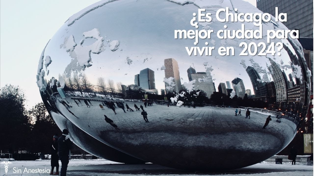 &iquest;Por Qu&eacute; Eleg&iacute; Vivir en Chicago Siendo M&eacute;dico? Salarios, costo de vida - Chicago 2024