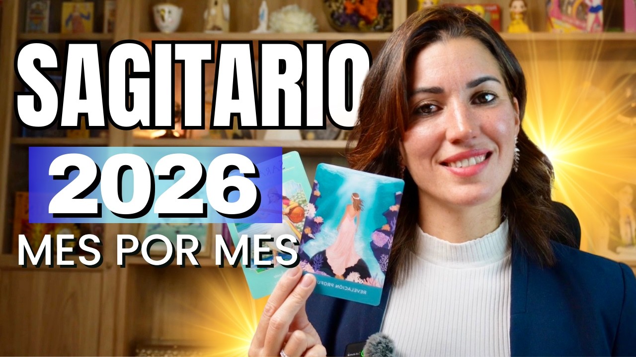 SAGITARIO 2026 🔱MES A MES🔱&iexcl;Gran RENACER! Un a&ntilde;o lleno de BENDICIONES &bull; Tarot de todo el a&ntilde;o