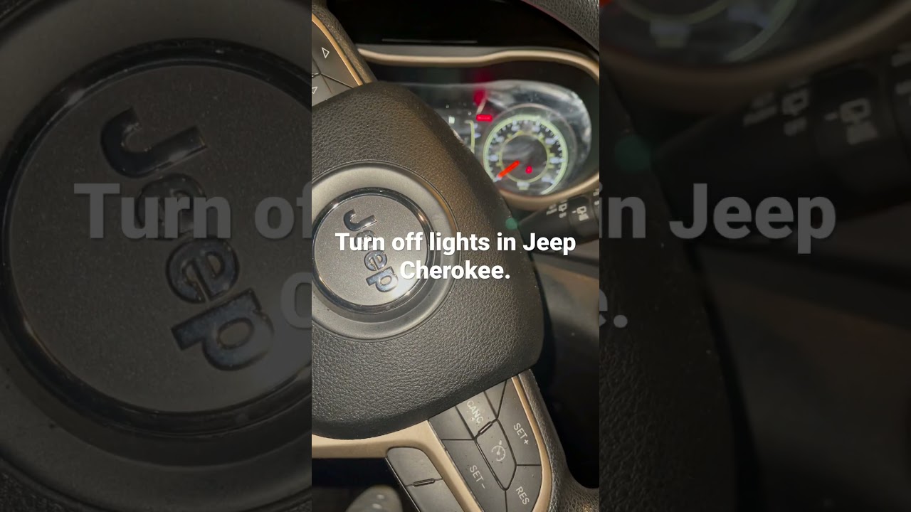 Turning off lights for Jeep Cherokee