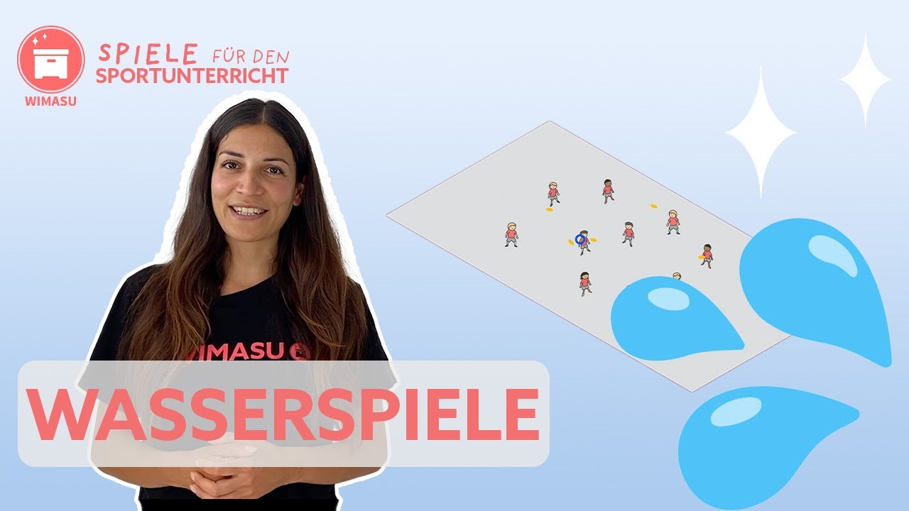 Sommer Special: Wasserspiele - Spiele f&uuml;r den Sportunterricht