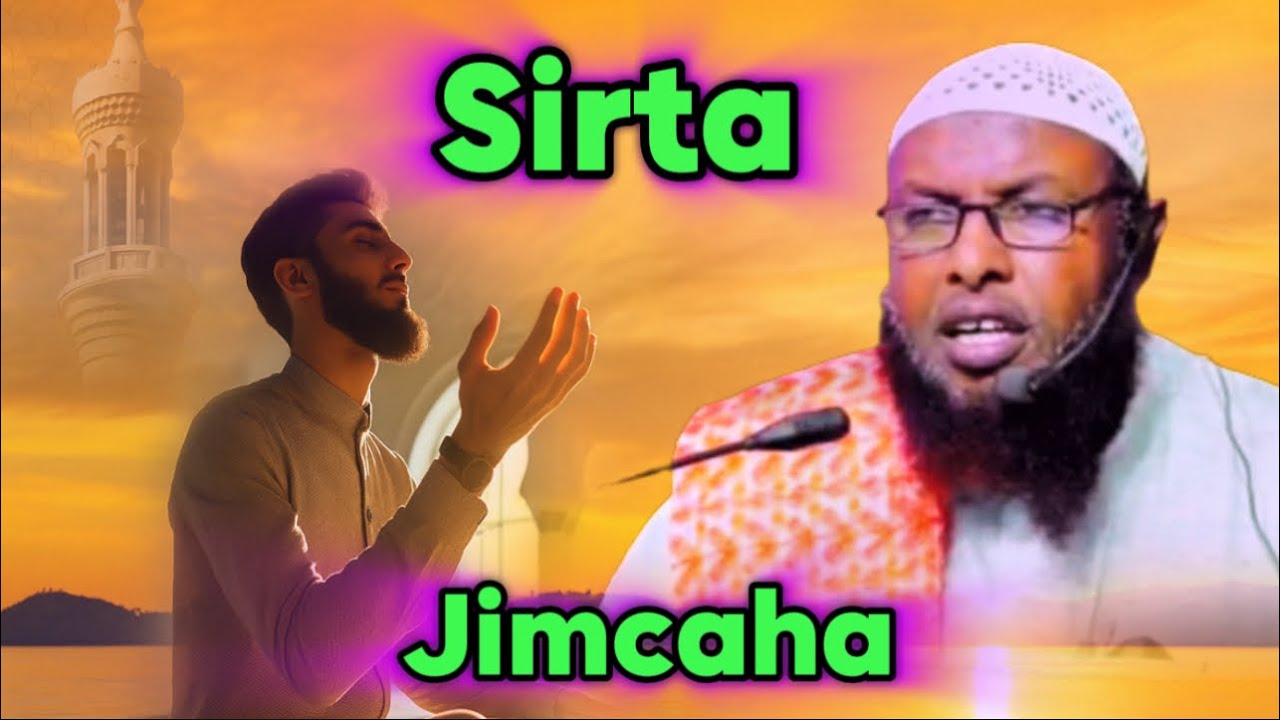 Sirta iyo Faa’idada ku jirta maalinta jimcaha iyo salaada sheekh Maxamuud xaliike 