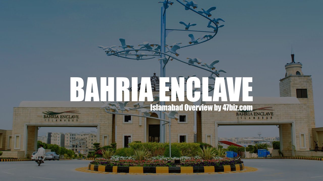 Bahria Enclave Islamabad | Beautiful Overview | 47biz.com
