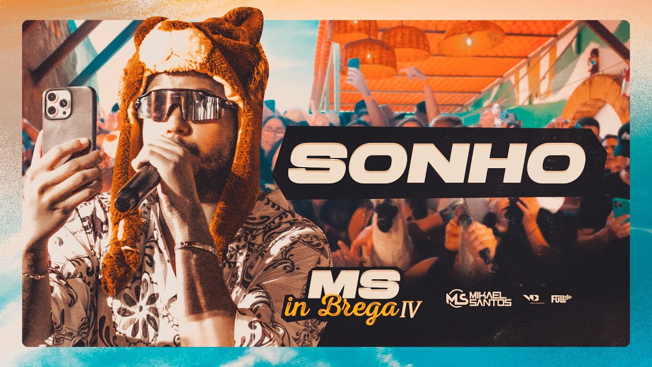 Mikael Santos - MS in Brega IV - Sonho - AudioVisual