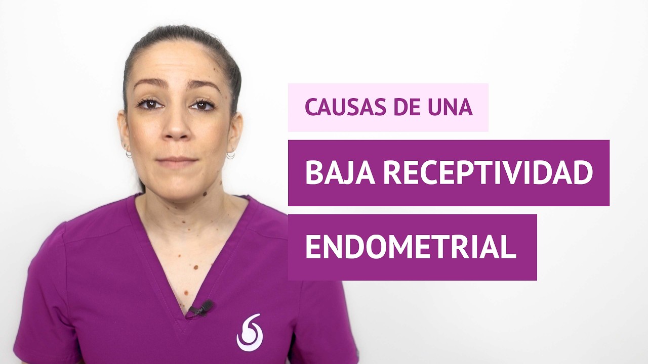 ¿Cuáles son las causas de una baja receptividad endometrial?