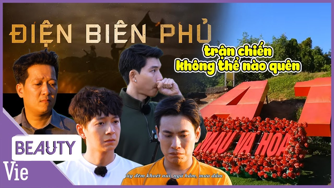 Chiến Dịch Điện Biên Phủ 1954 - trận chiến hào hùng khiến dàn cast 2N1Đ không kiềm nổi sự xúc động