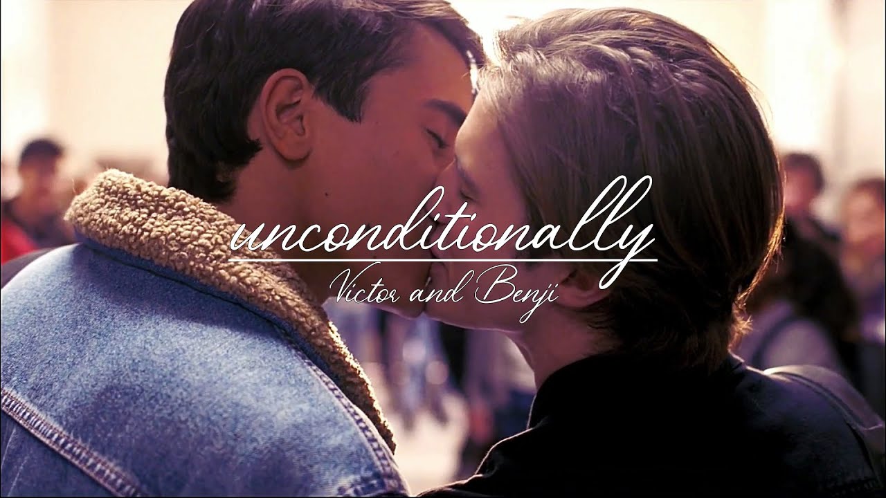 Love, Victor | Victor and Benji x Unconditionally (S1-S3)