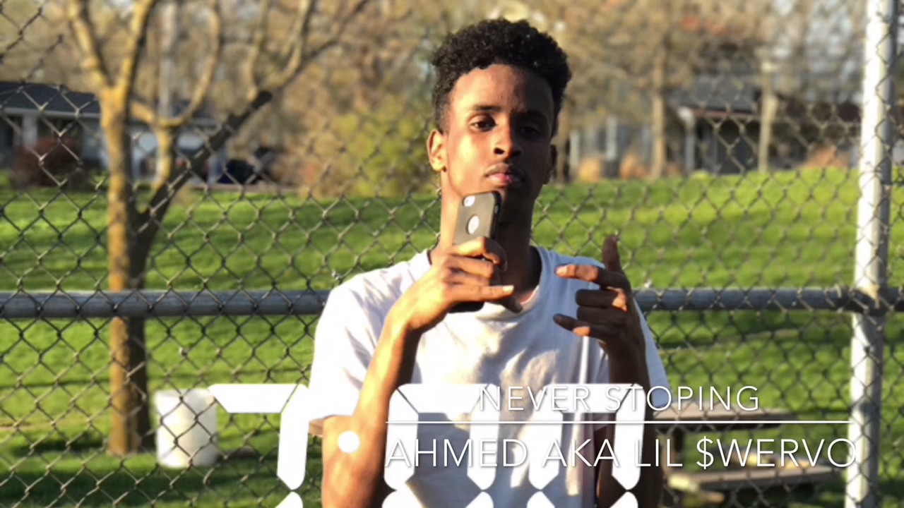 Never stoping - Ahmed aka lil $wervo