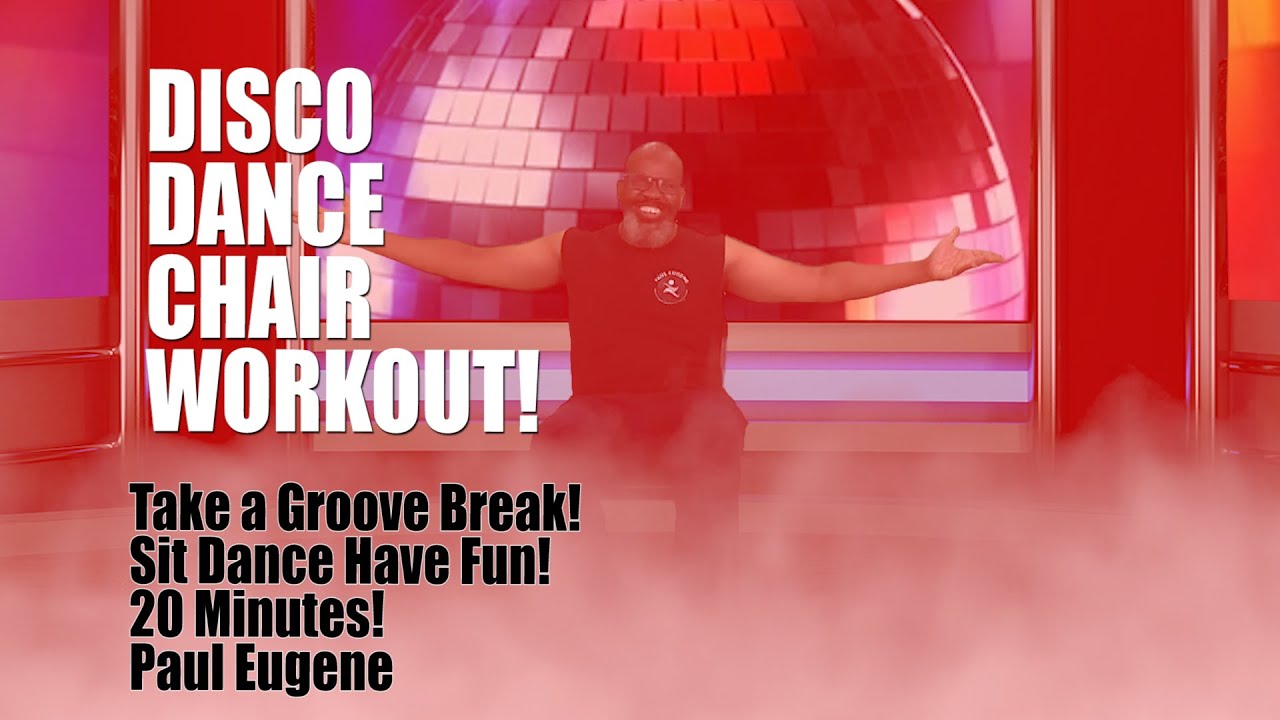 Disco Seated Exercise Chair Fitness Dance  Party | 20 Minutes | Sit and Get Your Groove On! Have Fun