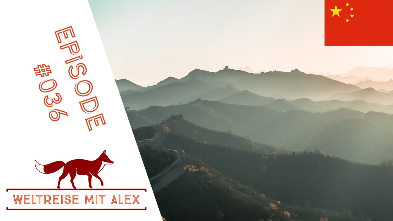 Episode #36 - Allein auf der chinesischen Mauer 🧱 - China 🇨🇳 - Weltreisevlog