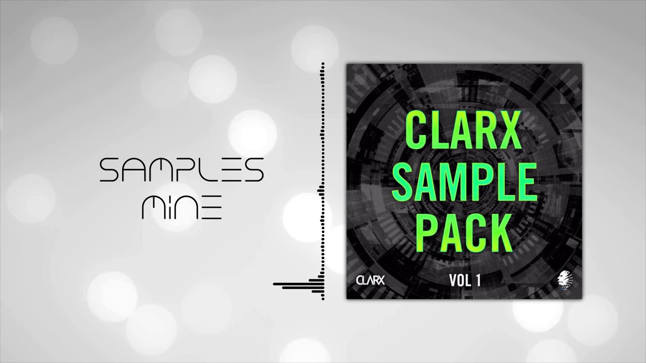 Sample Area - Clarx's Sample Pack + Future House FLP [FREE SAMPLE PACK]