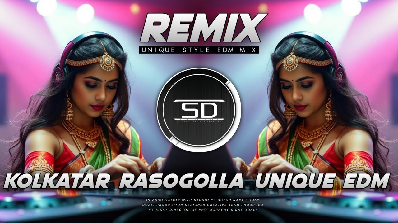 Ami Kolkatar Rossogolla Remix | Unique Style Edm Dj | Old Bengali Dj Song | Dj Siday Remix 2025 New