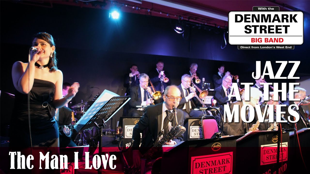 The Man I Love - Denmark Street Big Band Live at Pizza Express Soho