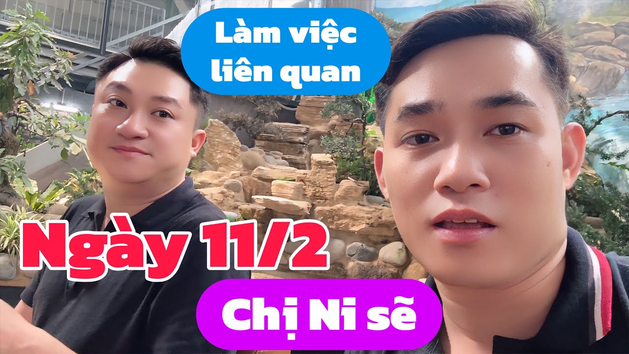 Gặp Gỡ Ông Bầu Huy Lê sáng 6/1, Liên quan đến ngày 11/2, chị Ni sẽ....