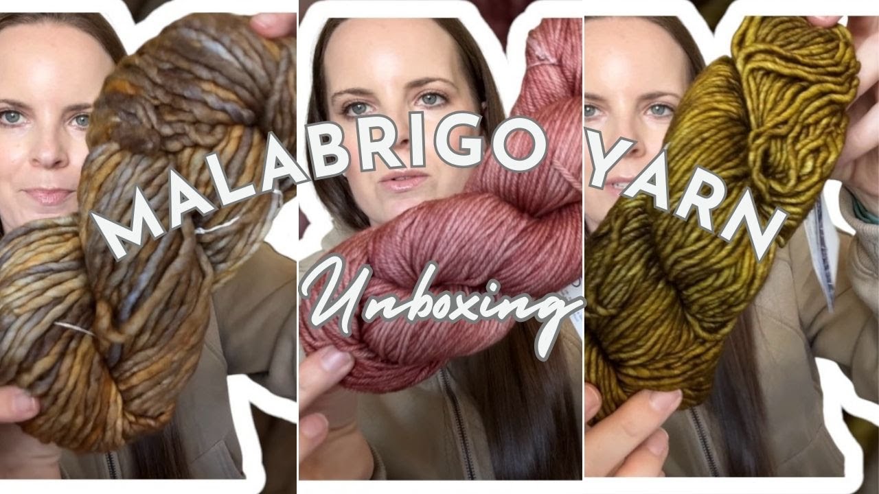 UNBOX some BEAUTIFUL Malabrigo Yarn with Me!