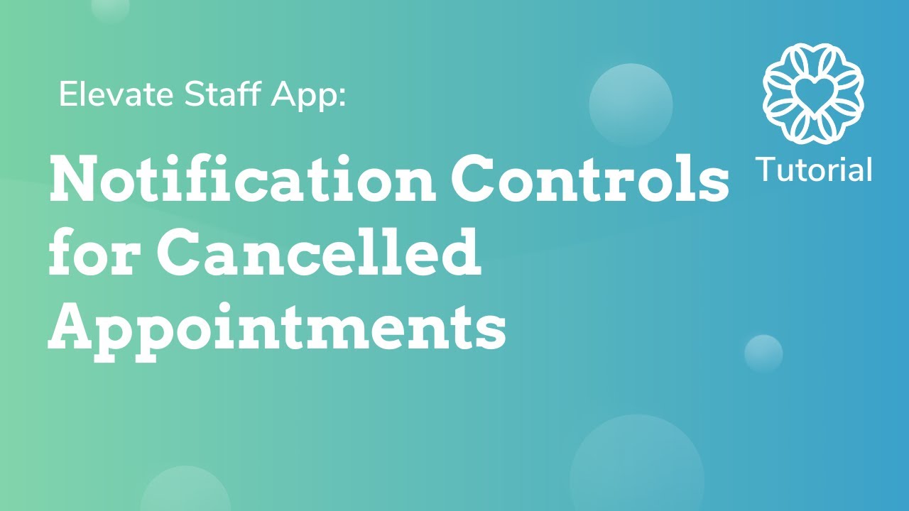 Notification Controls for Cancelled Appointments