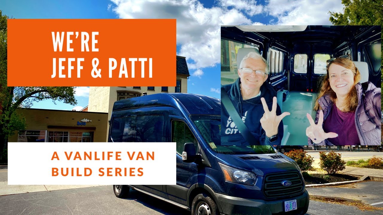 HI! We're Jeff & Patti : VAN LIFE COUPLE
