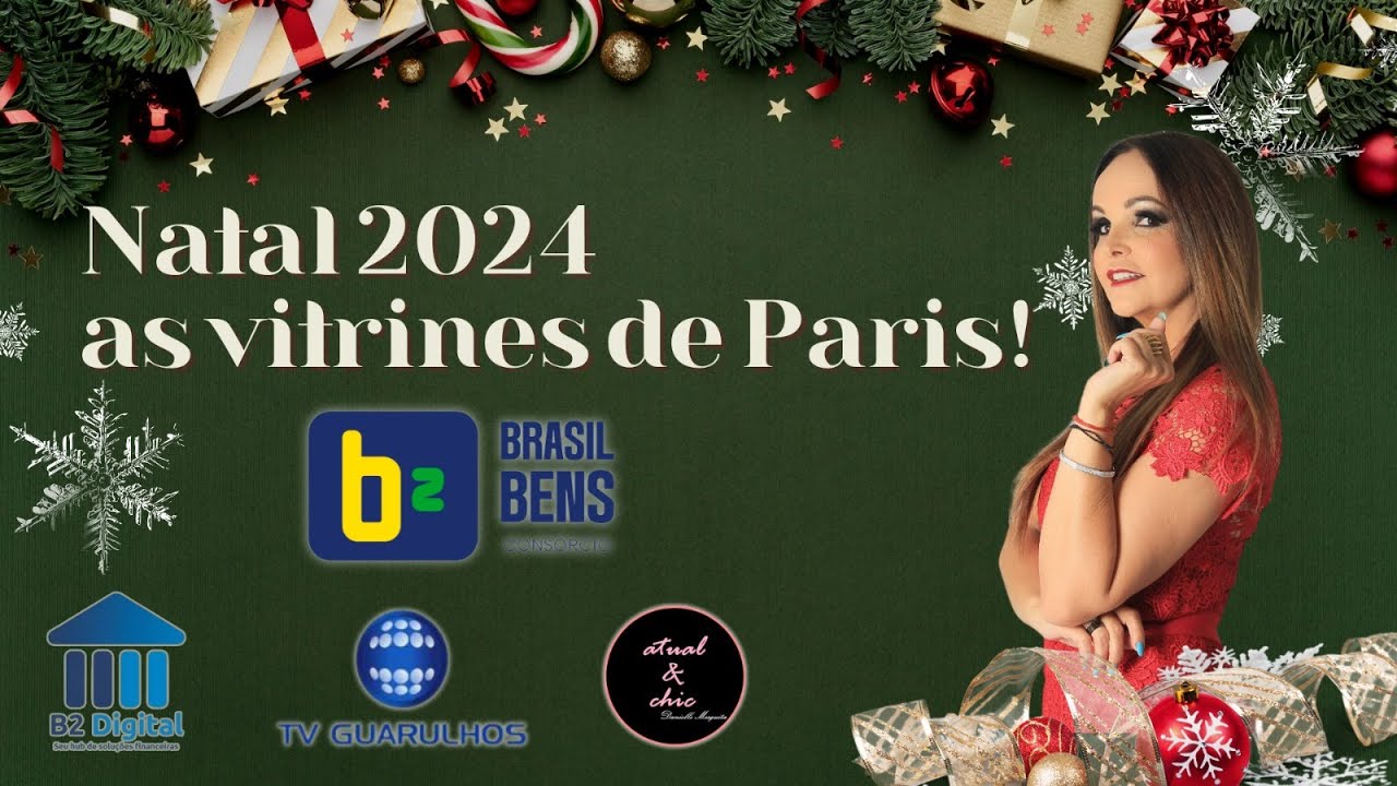 Atual e Chic com a  inauguração das vitrines de Natal de Paris - 03/12