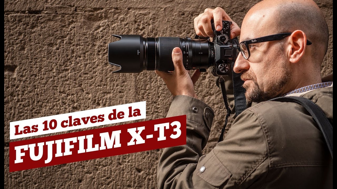 Fujifilm X-T3: 10 cosas que tienes que tener en cuenta antes de decidir si es tu cámara ideal