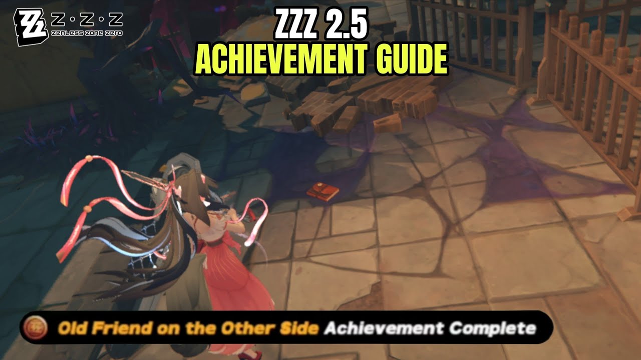 Old Friend on the Other Side - ZZZ 2.5 Achievement Guide 