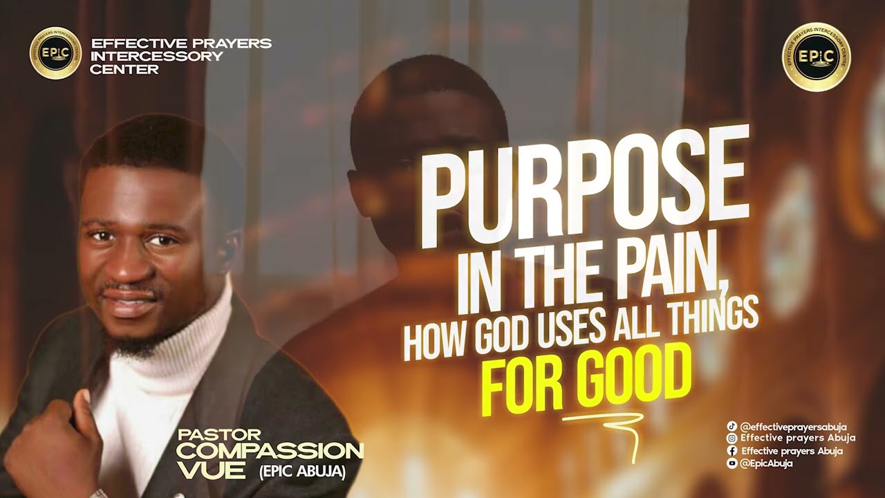 Purpose in the pain, pst compassion #bible #godspurpose #motivation #jesus #love #epicabuja#glory 
