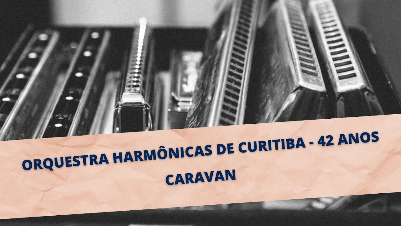 Orquestra Harmônicas de Curitiba – 42 anos. Celebramos com Caravan de Duke Ellington, Juan Tizol.