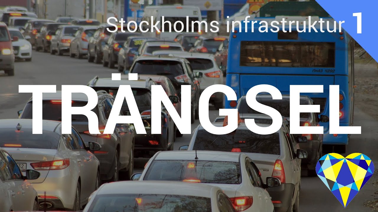 Trängsel - Stockholms infrastruktur del 1