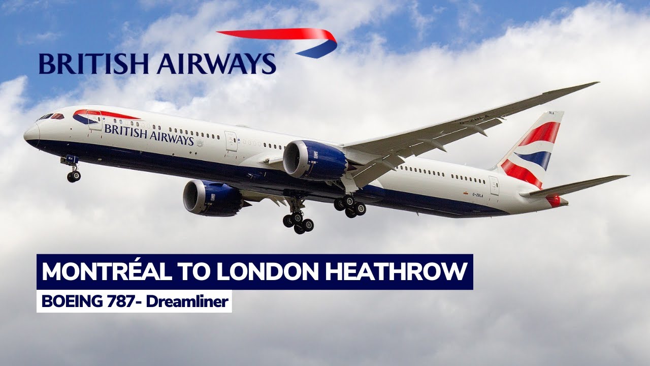 Trip Report: British Airways | BA 0094 | Montréal (YUL) 🇨🇦 - London Heathrow (LHR) 🇬🇧