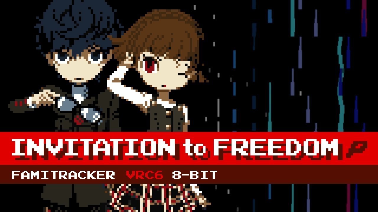 Invitation to Freedom [8-Bit; VRC6] - Persona Q2