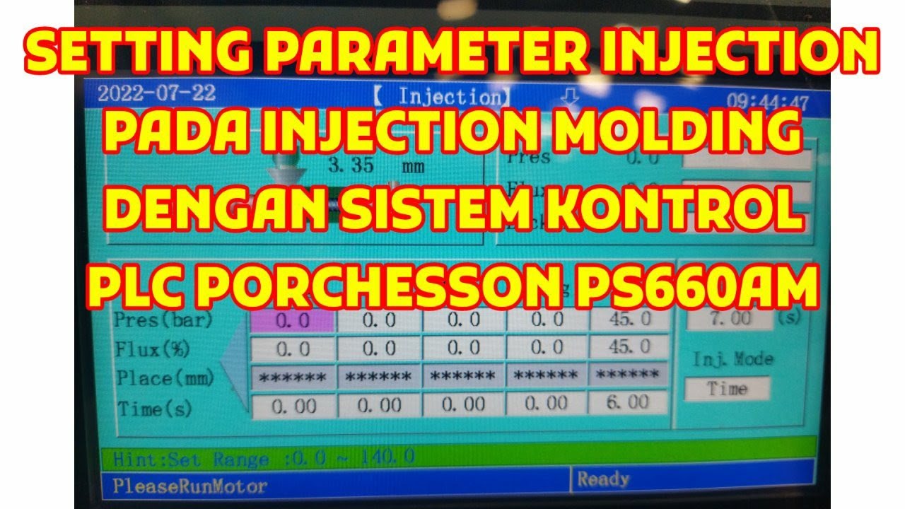 SETTING PARAMETER INJECTION PADA INJECTION MOLDING DENGAN KONTROL PLC PORHESSON PS660AM