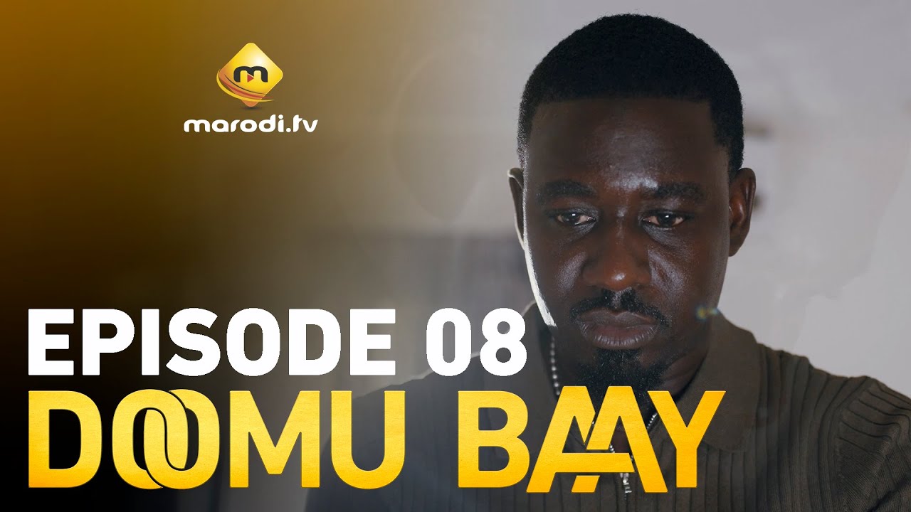 S&eacute;rie - Doomu Baay - Episode 08 - VOSTFR