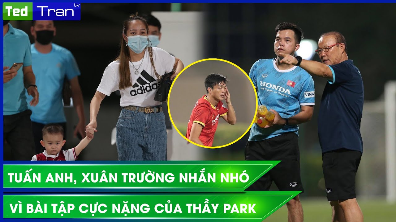 Thầy Park bất ngờ bỏ buổi tập vì lý do đặc biệt, Xuân Trường và Tuấn Anh 'bơ phờ' vì bài tập nặng