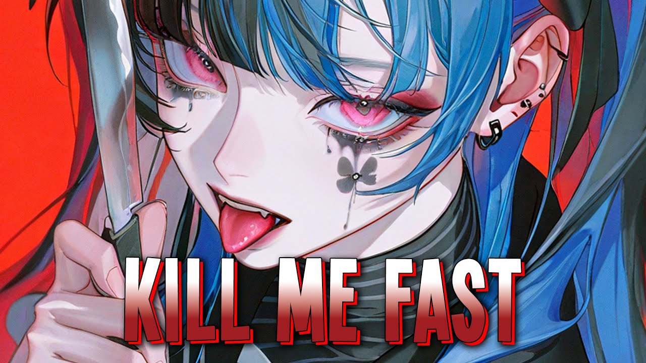 Nightcore - Kill Me Fast | Three Days Grace [Sped Up]