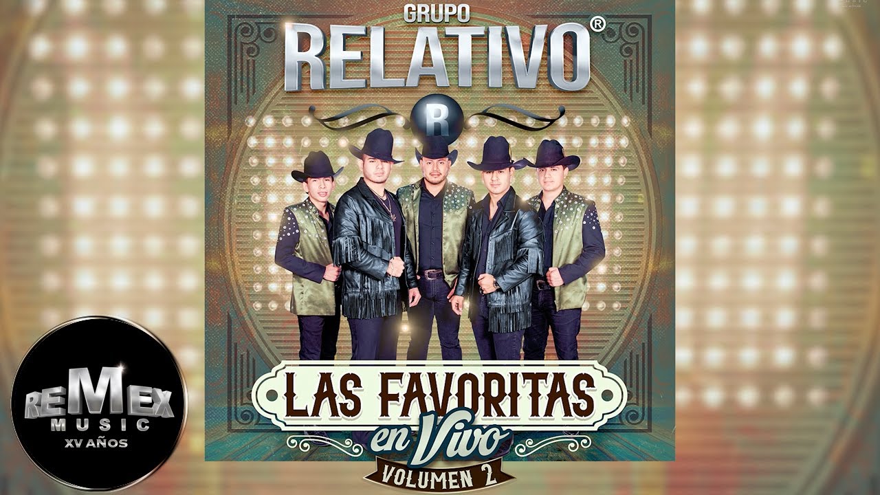 Grupo Relativo - Las Favoritas En Vivo Volumen 2 (Full Video)