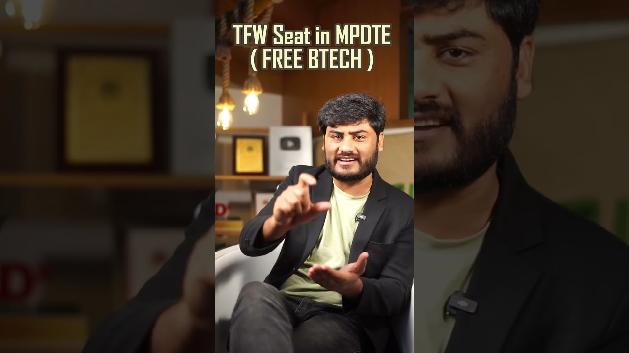 TFW Seat in MPDTE || FREE Btech 🔥#shorts