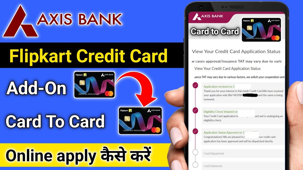 Flipkart Axis Bank Add On Credit Card Apply Online | flipkart axis bank credit card kaise banaye