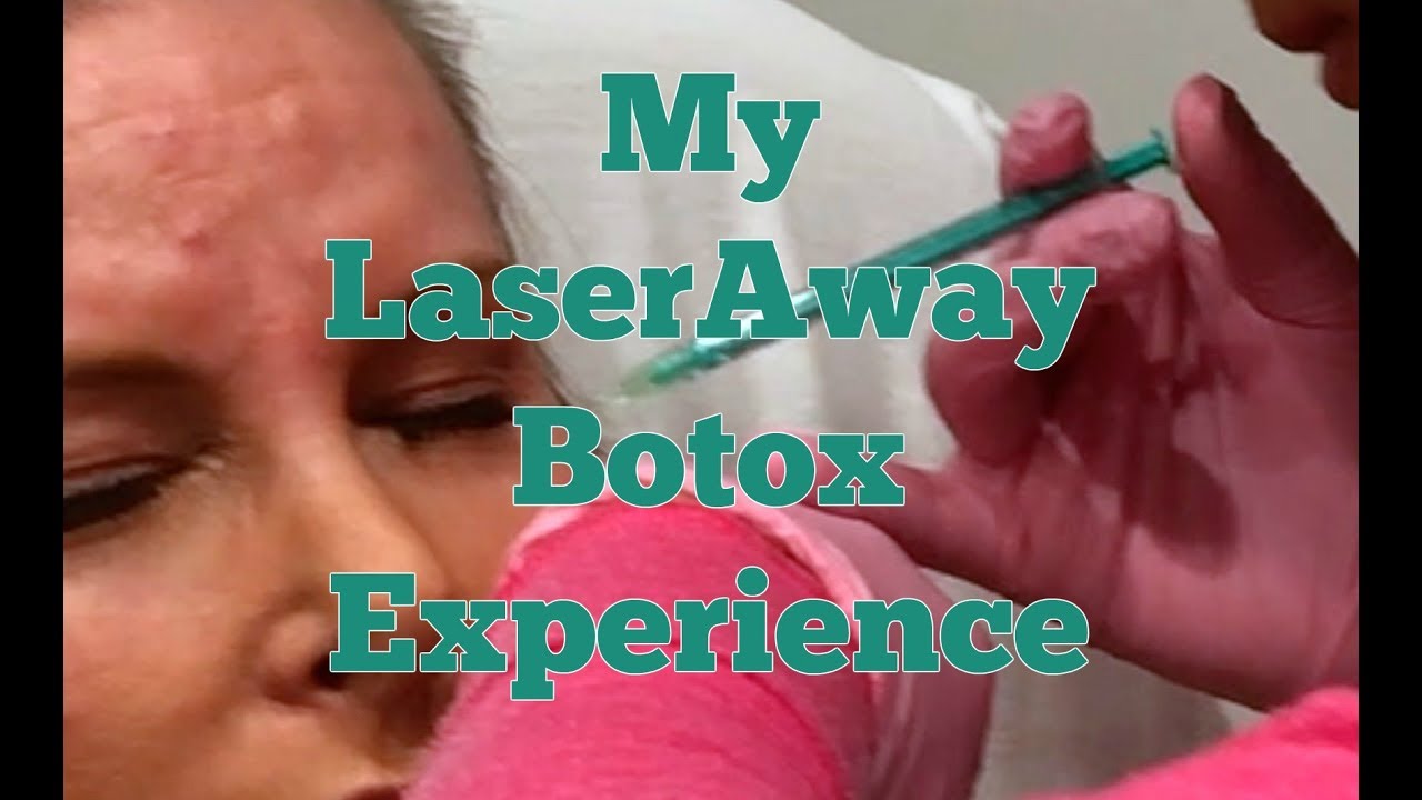 My LaserAway Botox Experience
