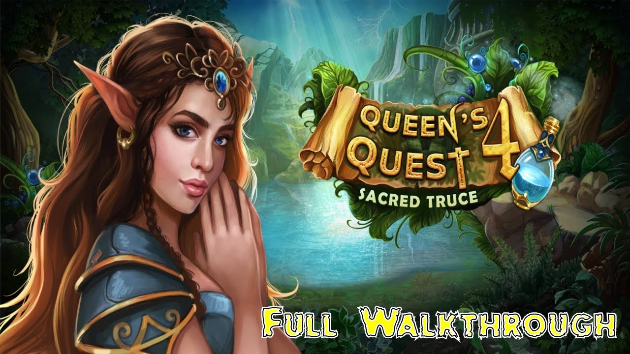 Let's Play - Queen's Quest 4 - Sacred Truce - Full Walkthrough