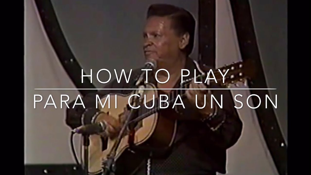 How To Play 'Para Mi Cuba un Son' on Tres Cubano | GCE Tuning | Cuban Tres