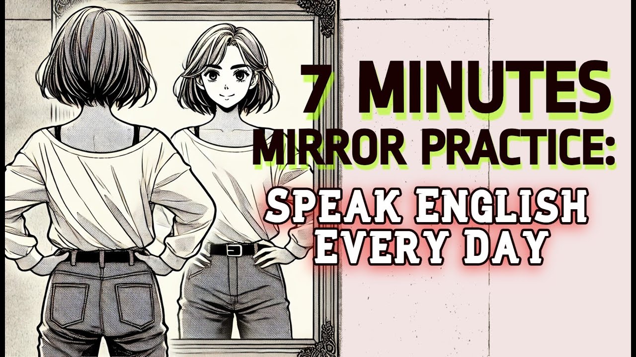 Steps to Speak English in Front of Mirror | Practice Daily