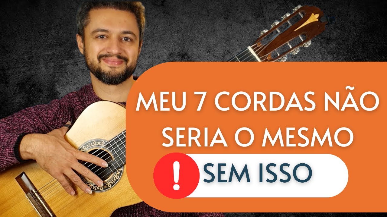 Os três pilares do 7 cordas