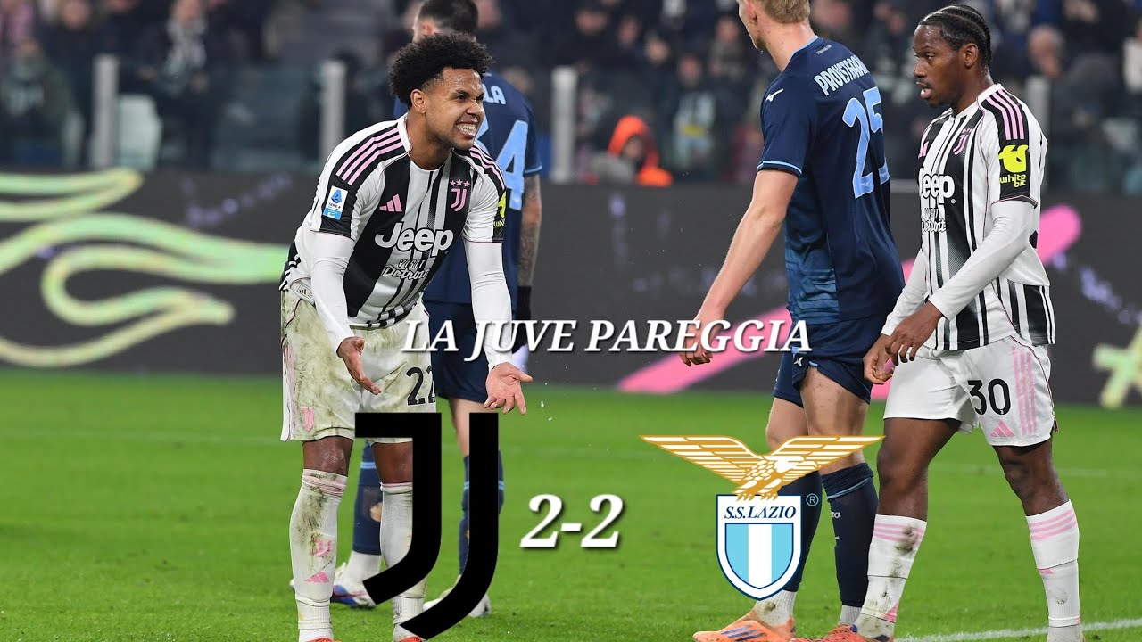 JUVE-LAZIO 2-2‼️ PARTITA DOMINATA MA NON VINTA‼️ SI PAREGGIA ALL'ULTIMO 👎 UN RIGORE NON VIENE DATO 😡