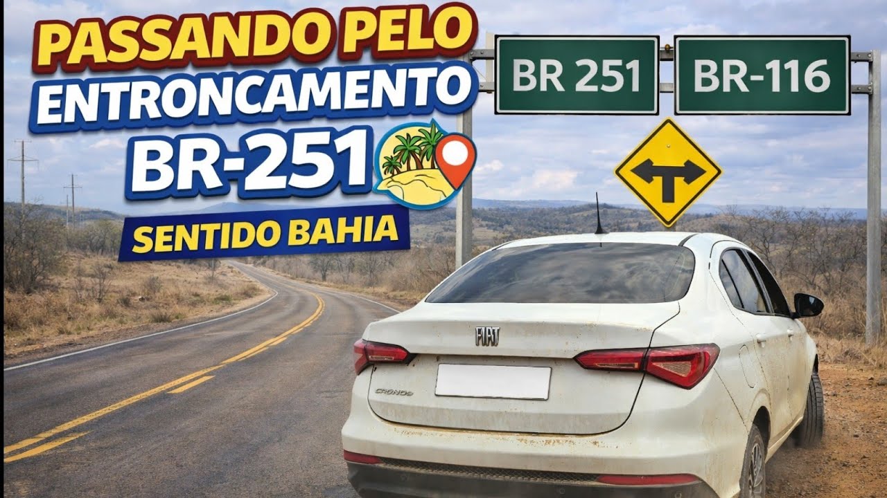Viagem de carro ao Nordeste 2026 - Passando pelo entroncamento da BR251 e seguindo pra Bahia - PT10
