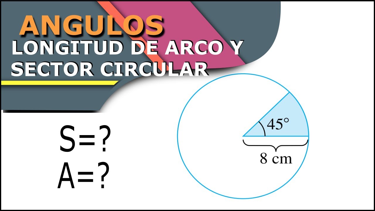 Longitud de arco y área de sector circular - SimpleAlgebra1