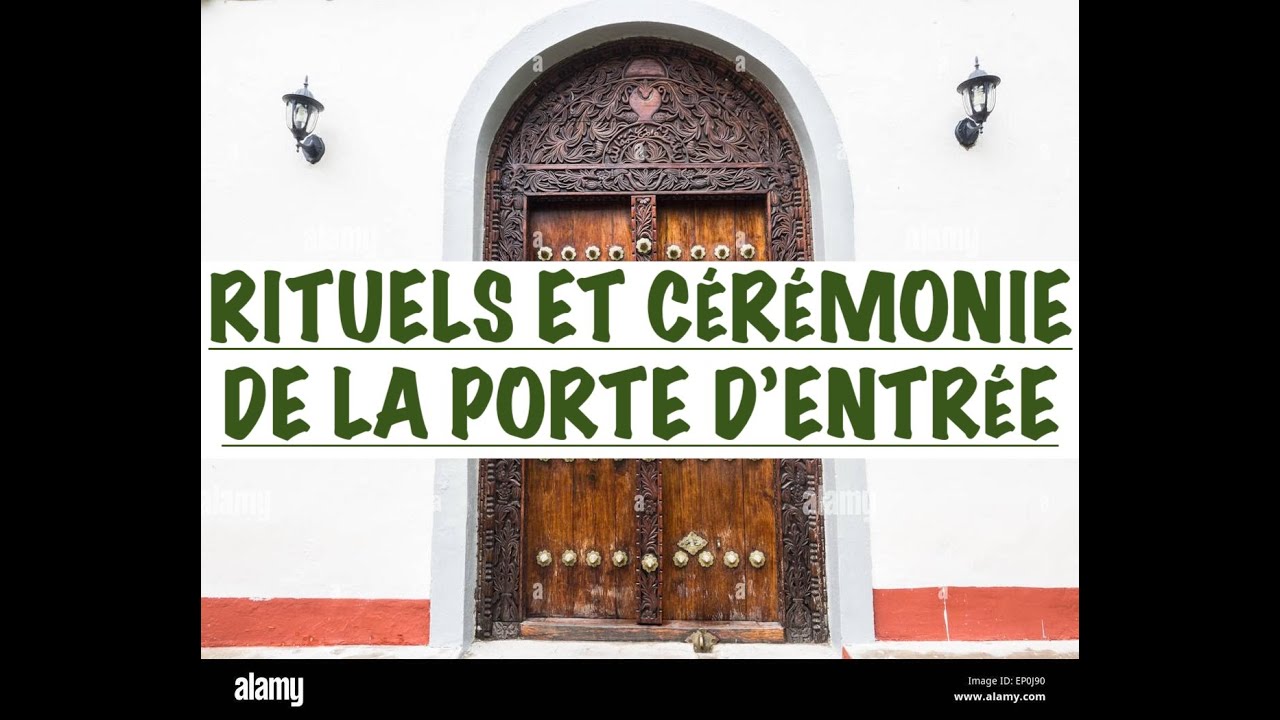 LES RITUELS DE LA PORTE D'ENTR&Eacute;E: COMMENT PROT&Eacute;GER LES PORTES D'ENTR&Eacute;E DE VOTRE MAISON CONTRE ...