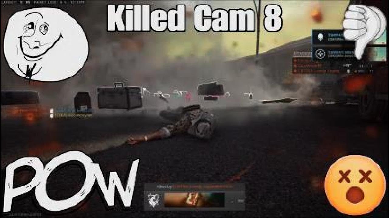 Killed Cam 8