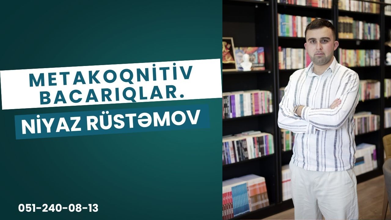 METAKOQNİTİV BACARIQLAR. DƏRS-14.