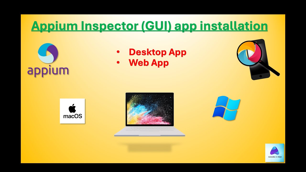 11 | Appium inspector installation | Desktop app | Web app | on Mac OS | Windows |